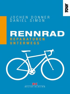 cover image of Rennrad. Reparaturen unterwegs